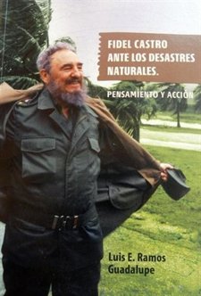 Libro 'Fidel Castro Ante Los Desastre Naturales'
