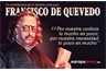 370 años de la muerte de Francisco de Quevedo: 20 de sus frases memorables