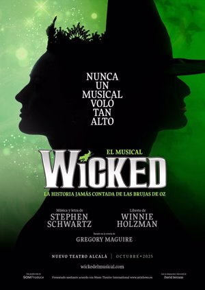 El musical 'Wicked' llegará por primera vez a España en otoño de 2025 bajo la dirección de David Serrano