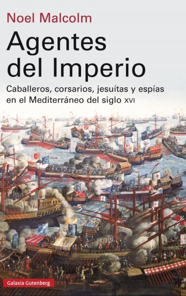 Galaxia Gutenberg publica 'Agentes del Imperio', un libro sobre el mundo entre Venecia, Roma y el Imperio Otomano