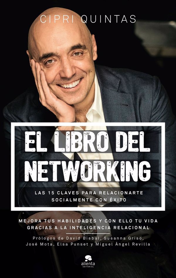 El empresario Cipri Quintas revela en 'El libro del networking' las 15 claves para relacionarse socialmente con éxito