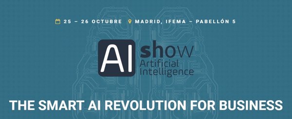 Madrid acogerá AIshow, la 1ª feria de IA en España, para profundizar en sus potencialidades sociales y empresariales