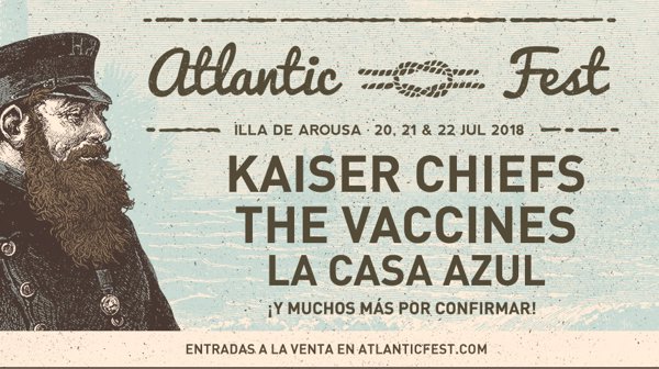 Kaiser Chiefs y La Casa Azul se suman a The Vaccines en el Atlantic Fest 2018