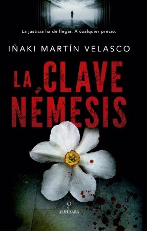 Iñaki Martín Velasco publica 'La clave Némesis', un 'thriller' para reflexionar sobre el sentido de la justicia
