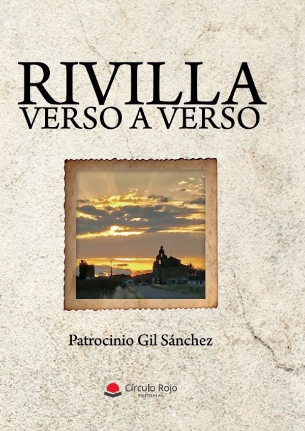 Círculo Rojo edita 'Rivilla verso a verso', poemario que reflexiona sobre despoblación y pequeñas localidades