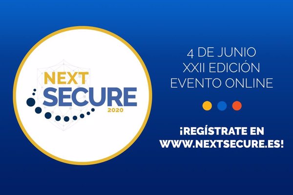 NextSecure, uno de los eventos de referencia en ciberseguridad, celebra su XXII edición en formato online el 4 de junio