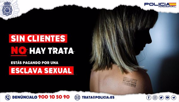 La Policía Nacional inicia una campaña contra la prostitución bajo el lema 'Si eres cliente pagas su esclavitud'