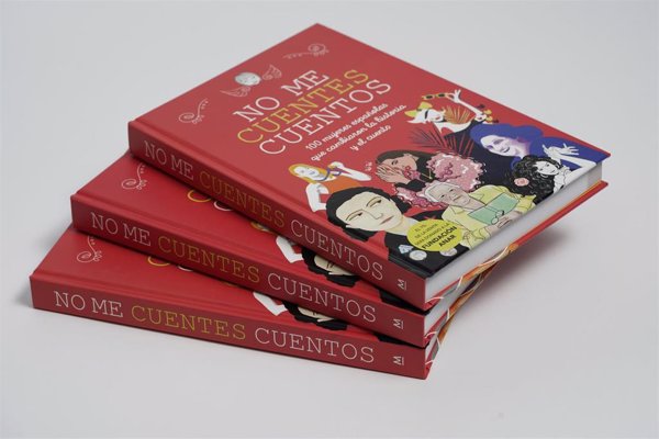 'No me cuentes cuentos', el libro que recoge la vida de 100 mujeres españolas de trayectoria inspiradora