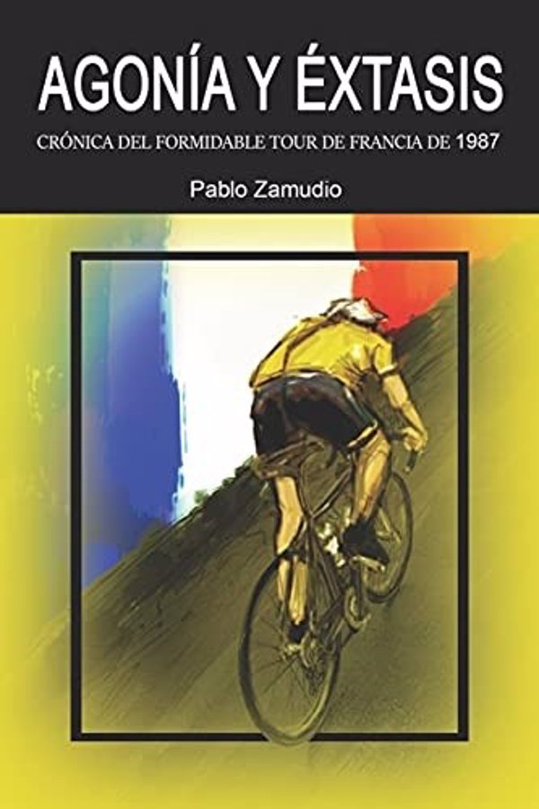 Pablo Zamudio debuta con el libro 'Agonía y éxtasis', la crónica del Tour de 1987