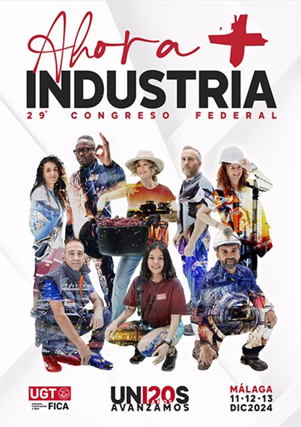 UGT FICA celebra su 29 Congreso Federal en Málaga bajo el lema 'Ahora más industria'