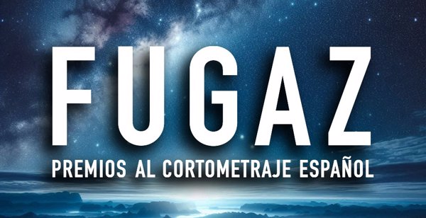 Los Premios Fugaz al cortometraje español abren su plazo de inscripción para las 19 categorías de galardones