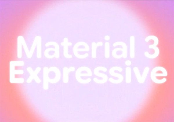 El próximo lenguaje de diseño de Android Material 3 Expressive facilitará una interfaz más atractiva y fácil de usar