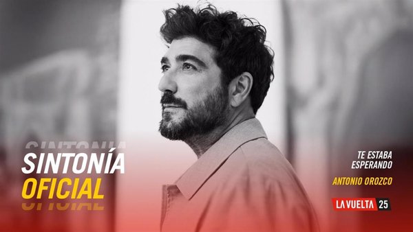 'Te estaba esperando' de Antonio Orozco, sintonía oficial de La Vuelta 25