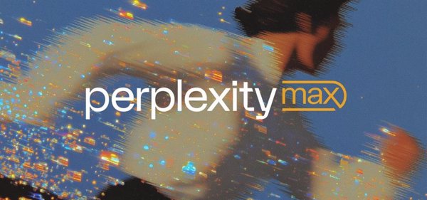 Perplexity lanza Perplexity Max, su nuevo nivel de suscripción más avanzado que da acceso anticipado a Comet